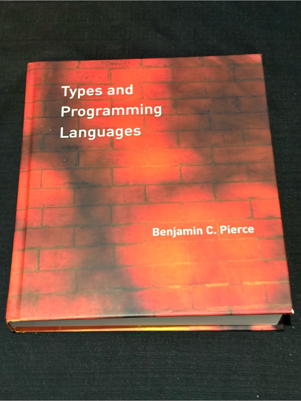 Types and Programming Languages - Hardcover, by Pierce Benjamin C.